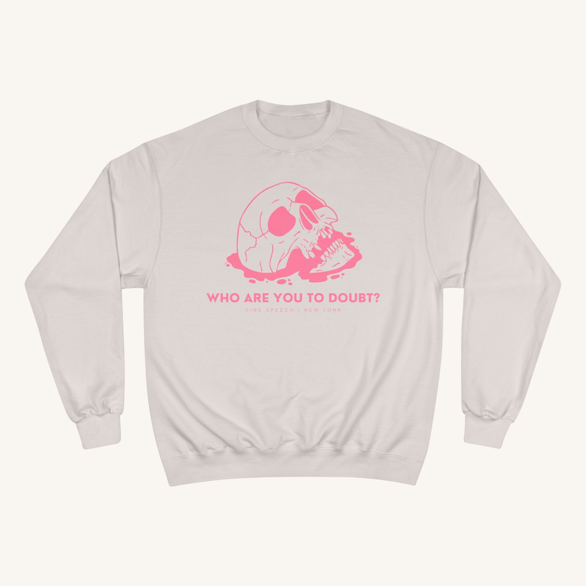 Who Are You to Doubt? Champion Sweatshirt