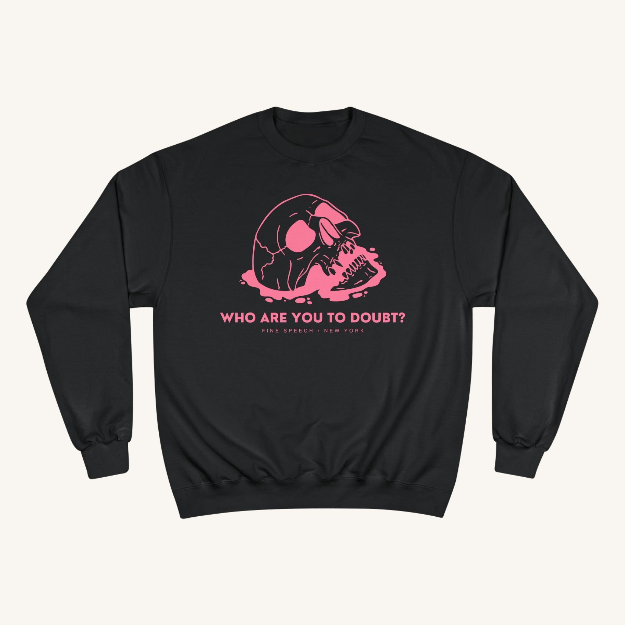 Who Are You to Doubt? Champion Sweatshirt